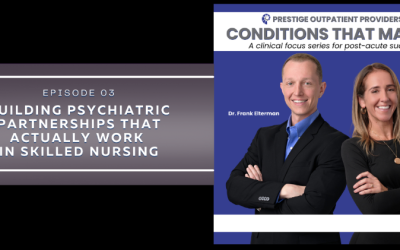 Building Psychiatric Partnerships That Actually Work in Skilled Nursing